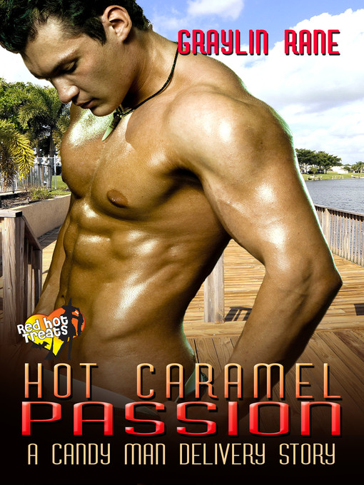 Title details for Hot Caramel Passion by Graylin Rane - Available